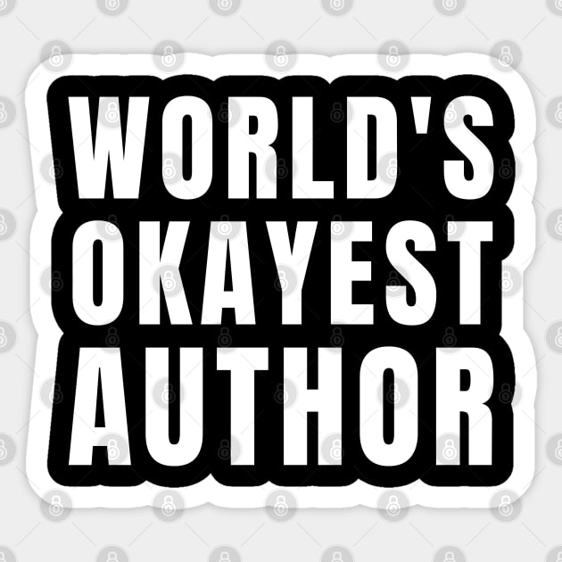 World's Okayest Author Sticker by Textee Store